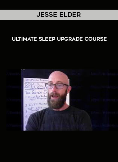 Jesse Elder - Ultimate Sleep Upgrade Course courses available download now.