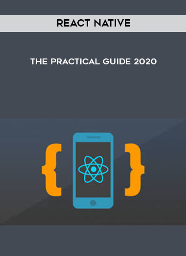 React Native - The Practical Guide 2020 courses available download now.