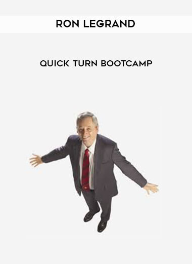 Ron Legrand - Quick Turn Bootcamp courses available download now.