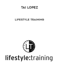 Tai Lopez - Lifestyle Training courses available download now.