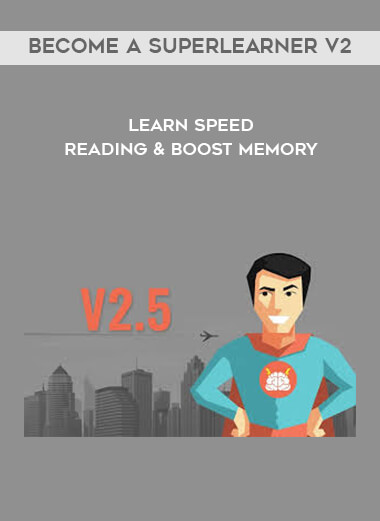 Become a SuperLearner V2 Learn Speed Reading & Boost Memory courses available download now.