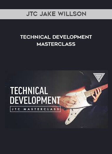 JTC Jake Willson - Technical Development Masterclass courses available download now.