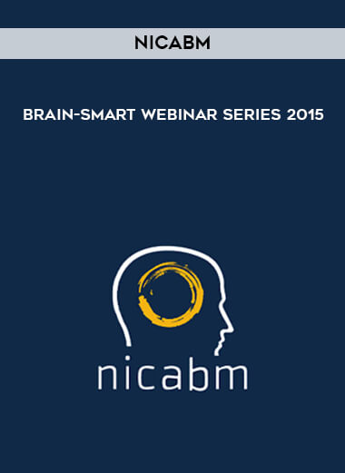 NICABM - Brain-Smart Webinar Series 2015 courses available download now.