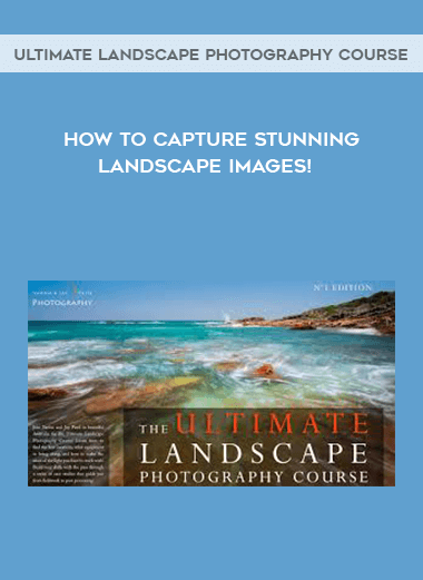 Ultimate Landscape Photography Course - How to Capture Stunning Landscape Images! courses available download now.