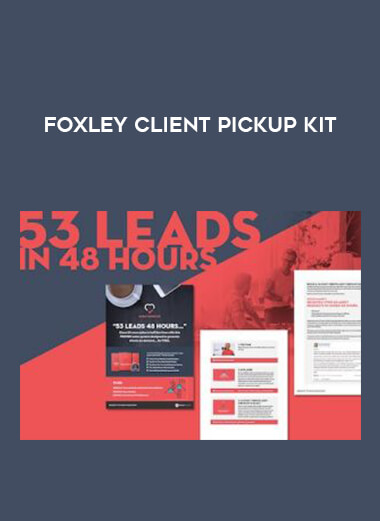 Foxley Client Pickup Kit courses available download now.