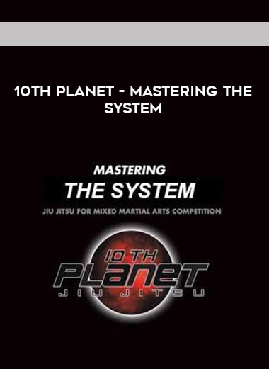 10th Planet - Mastering The System Eps 147 & 148 (720p) courses available download now.