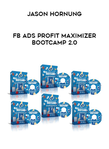 Jason Hornung - FB Ads Profit Maximizer Bootcamp 2.0 courses available download now.