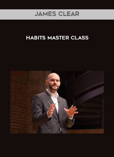 James Clear - Habits Master Class courses available download now.