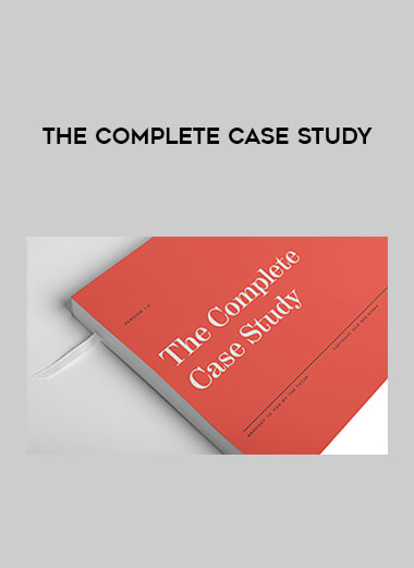 The Complete Case Study courses available download now.