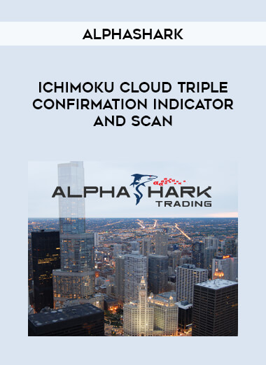 Alphashark - Ichimoku Cloud Triple Confirmation Indicator and Scan courses available download now.