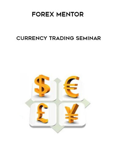 Forex Mentor - Currency Trading Seminar courses available download now.
