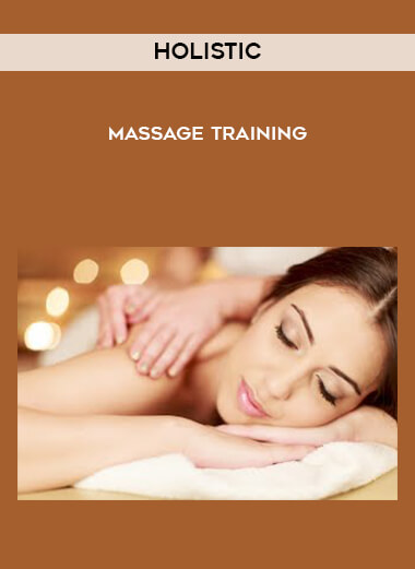 Holistic - Massage Training courses available download now.