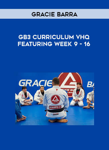 Gracie Barra GB3 Curriculum vHQ Featuring Week 9 - 16 courses available download now.