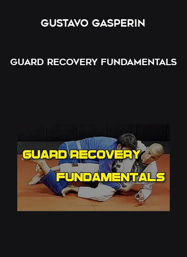 Gustavo Gasperin Guard Recovery Fundamentals courses available download now.