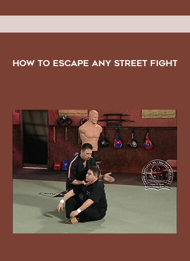 How To Escape Any Street Fight courses available download now.