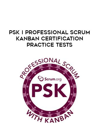 PSK I Professional Scrum Kanban Certification Practice Tests courses available download now.