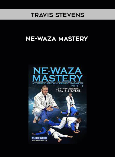 Ne-waza Mastery by Travis Stevens courses available download now.