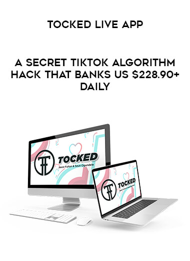 Tocked Live App - A Secret TikTok Algorithm Hack That Banks Us $228.90+ Daily courses available download now.