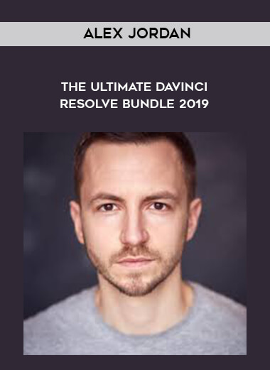 Alex Jordan – The Ultimate DaVinci Resolve Bundle 2019 courses available download now.