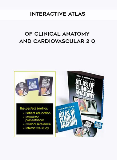 Interactive Atlas of Clinical Anatomy and Cardiovascular 2 0 courses available download now.