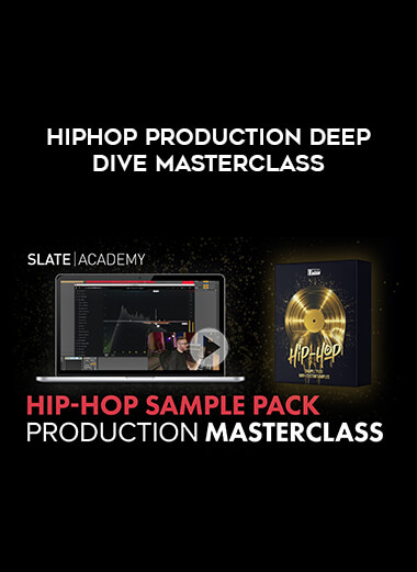 HipHop Production Deep Dive Masterclass courses available download now.