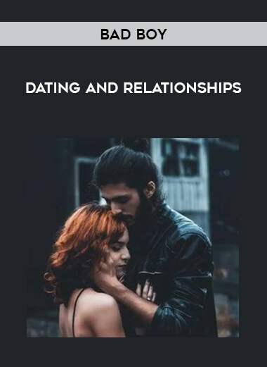 BadBoy - Dating And Relationships courses available download now.