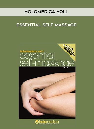 Holomedica VoLl - Essential Self Massage courses available download now.