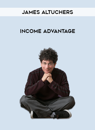 James Altuchers - Income Advantage courses available download now.