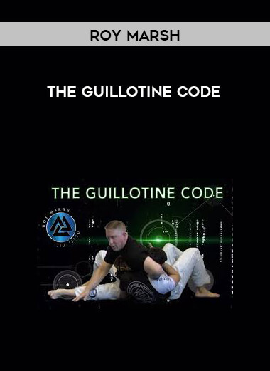 Roy Marsh- The Guillotine Code courses available download now.