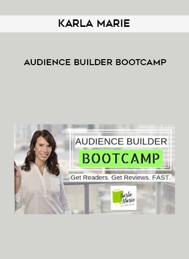 Karla Marie - Audience Builder Bootcamp courses available download now.