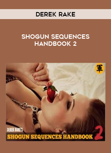 Shogun Sequences Handbook 2 - Derek Rake courses available download now.