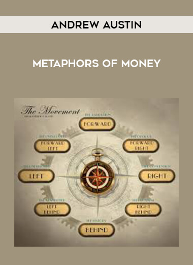 Andrew Austin - Metaphors of money courses available download now.