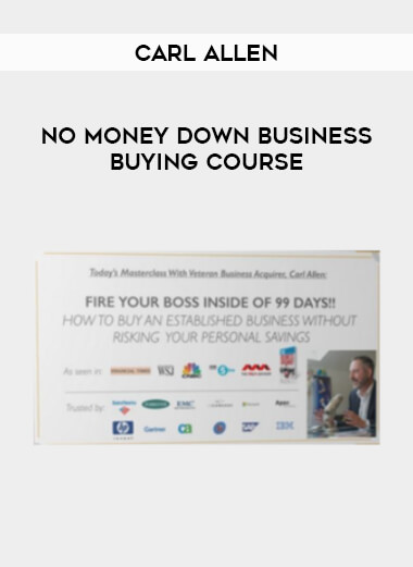 Carl Allen - No Money Down Business Buying Course courses available download now.