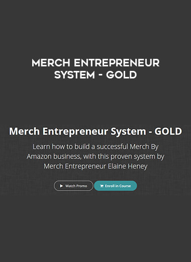 Merch Entrepreneur System - GOLD courses available download now.