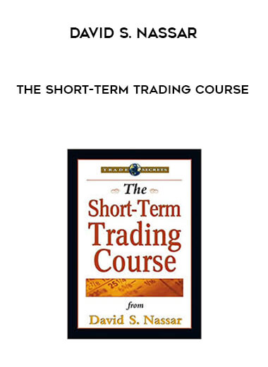 David S. Nassar - The Short-Term Trading Course courses available download now.