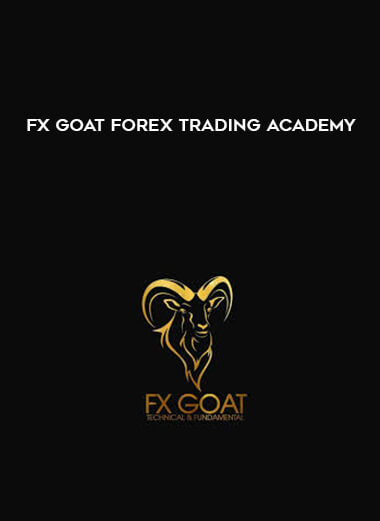 FX GOAT FOREX TRADING ACADEMY courses available download now.