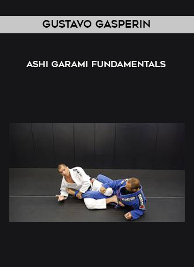 Gustavo Gasperin - Ashi Garami Fundamentals courses available download now.