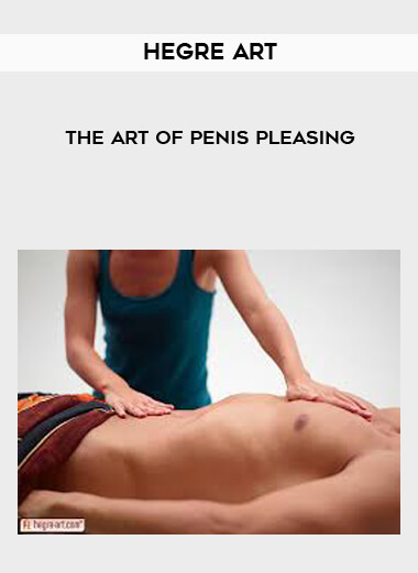 Hegre Art - The Art of Penis Pleasing courses available download now.