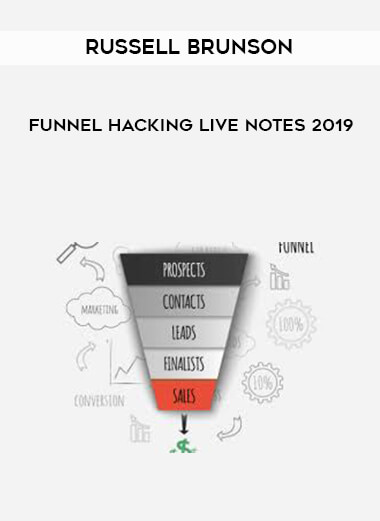 Russell Brunson - Funnel Hacking LIve Notes 2019 courses available download now.
