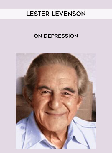 Lester Levenson - On Depression courses available download now.