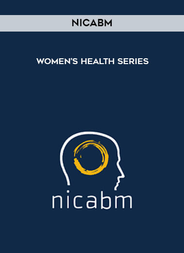 NICABM - Women’s Health Series courses available download now.