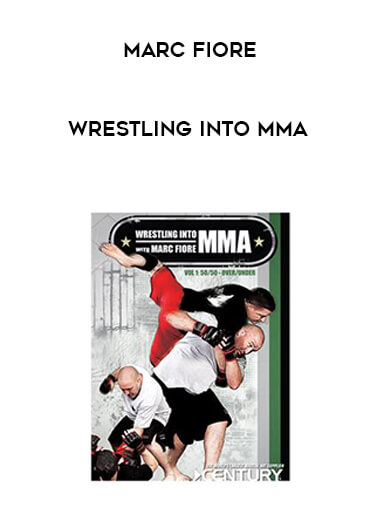Marc Fiore - Wrestling Into MMA courses available download now.