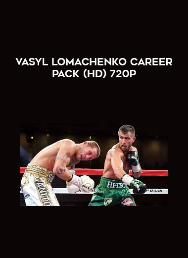 Vasyl Lomachenko Career Pack (HD) 720p courses available download now.