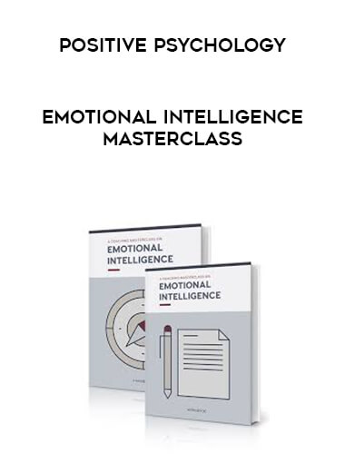 Positive Psychology - Emotional Intelligence Masterclass courses available download now.