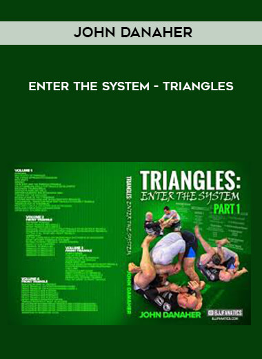 John Danaher - Enter The System - Triangles courses available download now.
