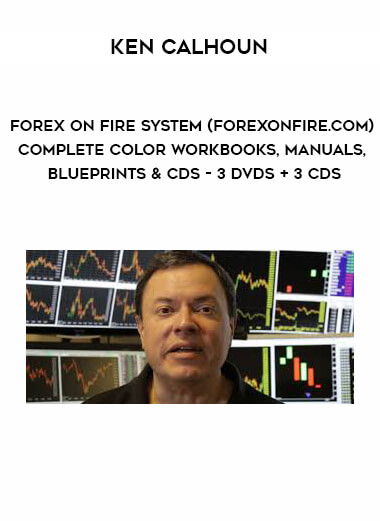 Ken Calhoun - Forex on Fire System (forexonfire.com) + Complete Color Workbooks