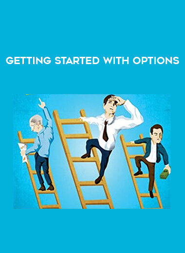 Getting Started With Options courses available download now.