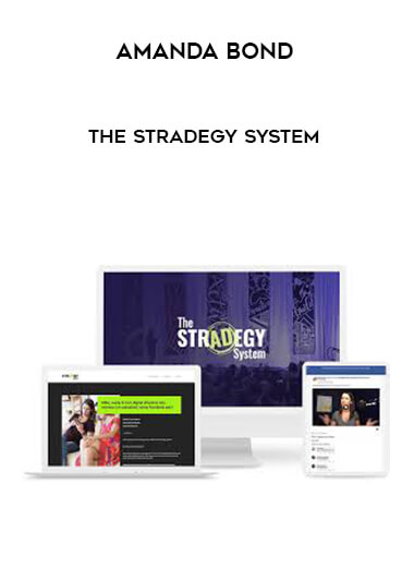 Amanda Bond - The StrADegy System courses available download now.