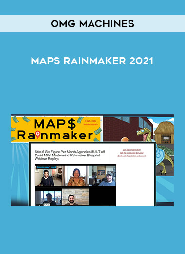 OMG Machines - Maps Rainmaker 2021 courses available download now.