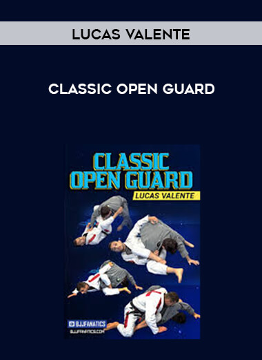 Classic Open Guard by Lucas Valente courses available download now.